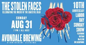 The Stolen Faces 10th Anniversary Labor Day Sunday show at Avondale Brewing in Birmingham, AL!