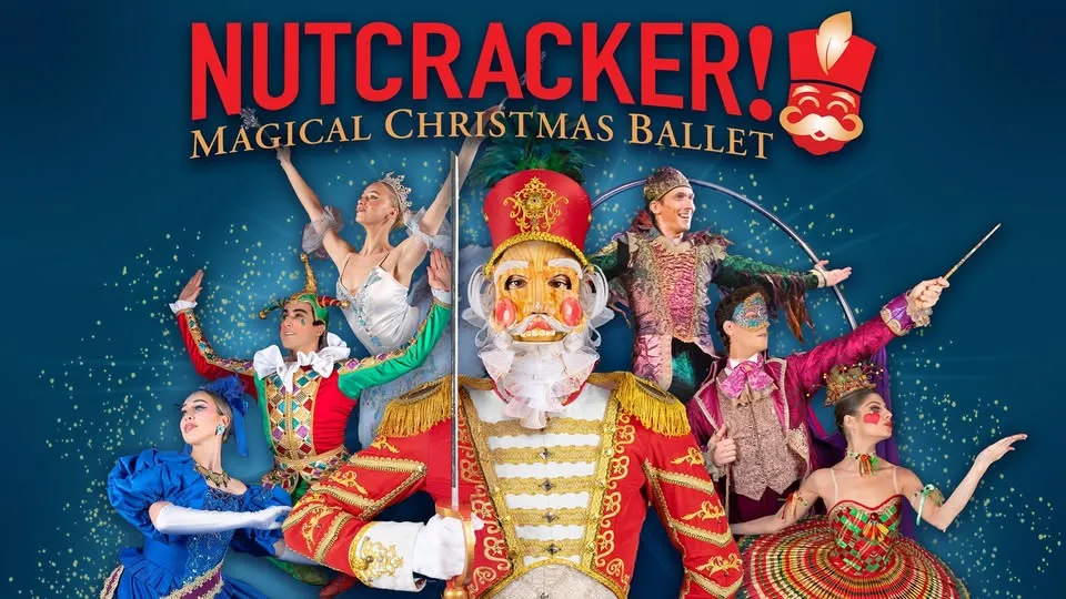 NUTCRACKER! Magical Christmas Ballet