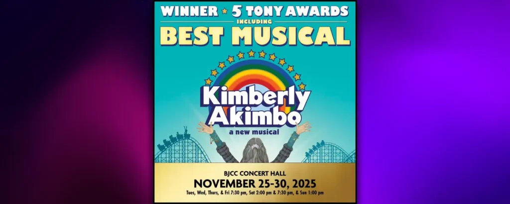 Kimberly Akimbo presented by Broadway in Birmingham
