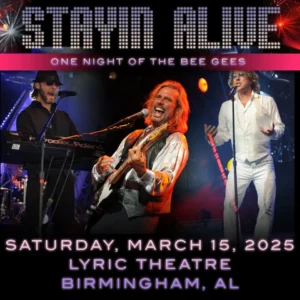 NEW DATE| Stayin’ Alive: One Night of the Bee Gees In Birmingham