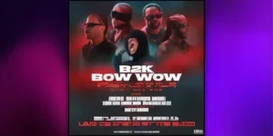 B2K Boys & Bow Wow 4 Life Tour