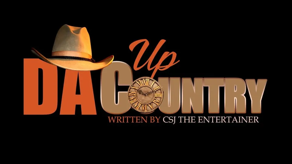 Up Da Country: The Stage Play