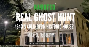 Real Ghost Hunt & Paranormal Investigation , 1800’s Arlington Historic House, Birmingham, Al