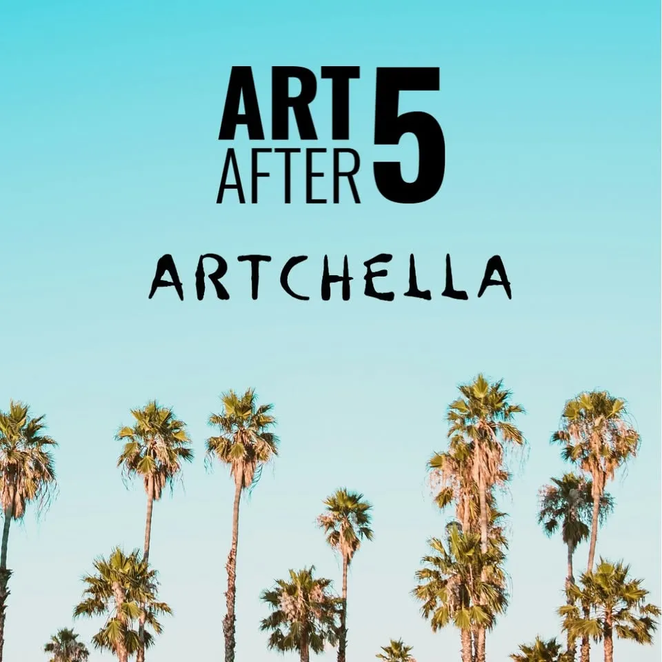 Art After 5: Artchella hero image
