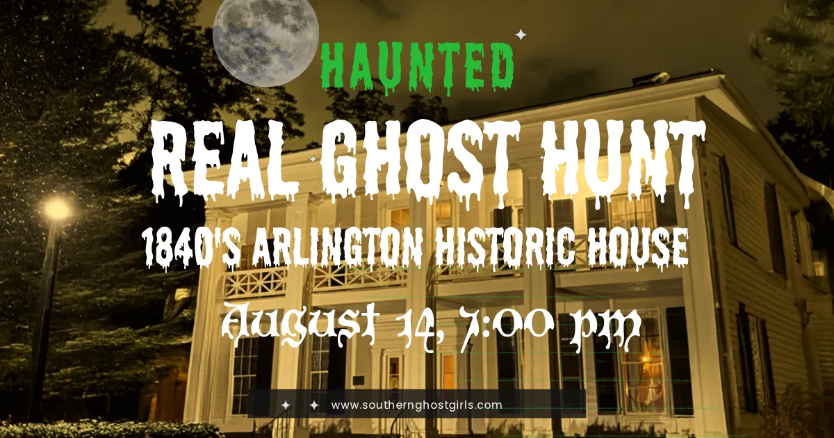 Real Interactive Ghost Hunt/ Paranormal Investigation, 1800’s Arlington Historic House hero image