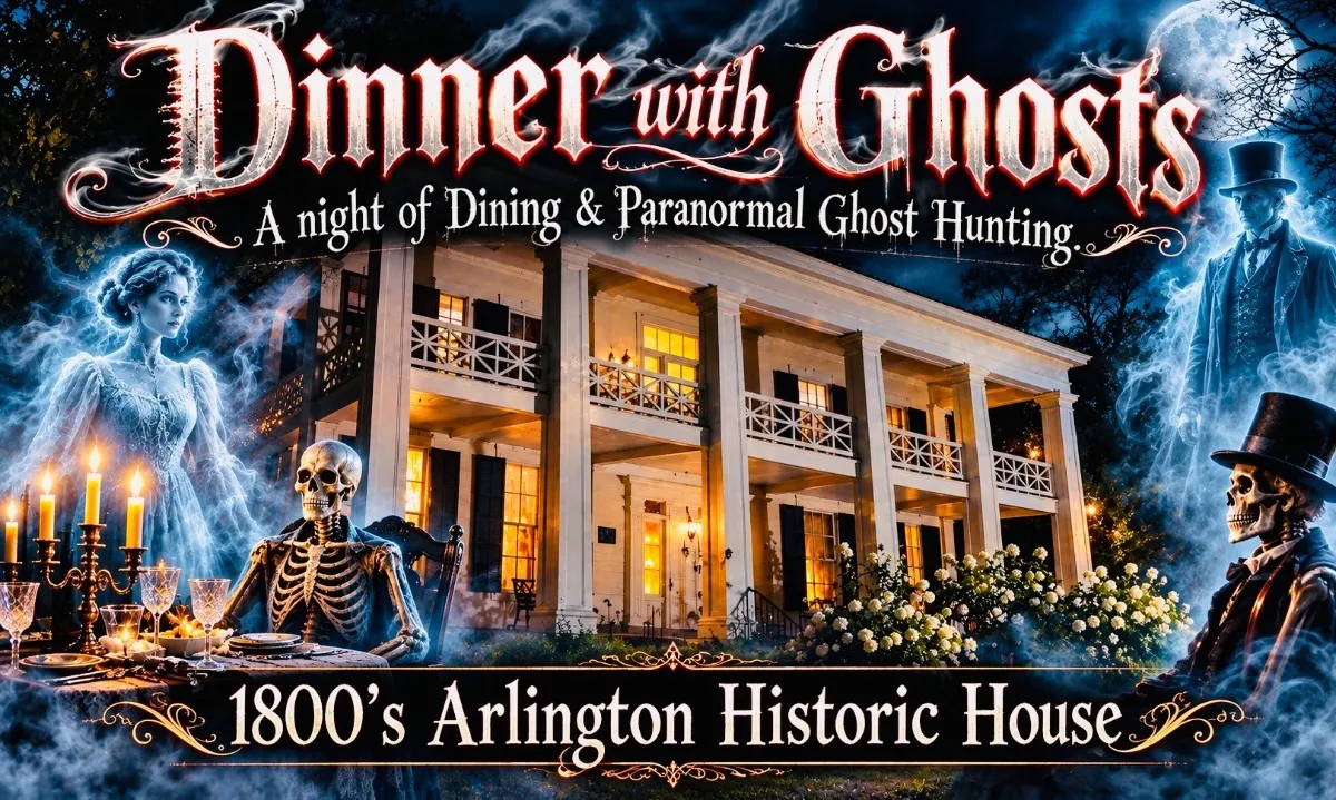 Dinner with Ghosts! A Night of Dining and Ghost Hunting at Birmingham’s Haunted Arlington House